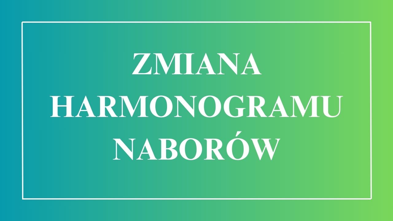 zmiana harmonogramu naborw